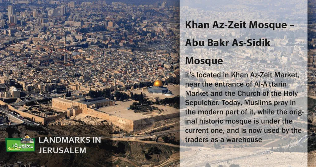 Khan Az-Zeit Mosque – Abu Bakr As-Sidik Mosque